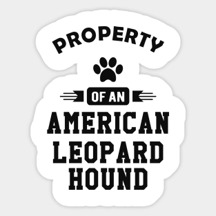 American Leopard Hound Dog - Property of an american leopard hound Sticker